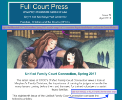 Sayra+NeilMeyerhoff CFCC Full Court Press Spring 2017 issue 24 Image 1 of 3 (~Innovative Ways to Handle Family Law Cases Are Essential&nbsp;Today~)