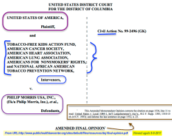 USA Plaintiff, Tobacco-Free Kids, American~ Cancer,Heart,Lung, NonSmokersRights+NAATPN, *INTERVENORS* v. PhillipMorrisUSA et al CivilActn 99-2496(GK) [RICO] (Opin2007) SShot 2017Aug08&nbsp;04