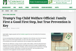 Chronicle of Soc Change (publ by FosteringMediaConnex, 2011ff, see folder) re Trump-signed Title IV-E bill (and SIFs, Strengthening Families, Preventn, etc) 2018Feb15 Thu @ 7.46.51 PM&nbsp;00