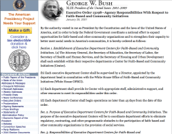 GWBush ExecOrdr #13198 (Jan29,2001) AGENCY RESPONSIBILITIES w| RESPECT TO FAITH-BASED&COMMUNITY INITIATIVES (@UCSB’EDU PgID ?45708) see also Exec Order 13199 (same day) creating&nbsp;Wh