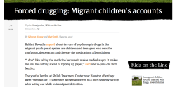 REVEAL’org (CIR = Cntr 4 Investigative Reporting) Immigrant Children Forcibly Drugged Lawsuit Claims (and, the kids’ accounts) Sshots 2018Jun25 Mon @ 6.40.49&nbsp;PM