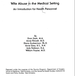 1981 Monograph (49pp. ℅ NCJRS’gov) ‘Domestic Violence’ Vol 1 __ 1981, WIFE ABUSE IN THE MEDICAL SETTING|AN INTRO FOR HEALTH PERSONNEL’ (STARK, FLITCRAFT + 4 INCL WmFrazierMD) ~~viewed 2019Sept7 Sat PST @2.04.12&nbsp;PM