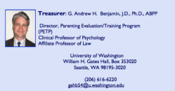 G. Andrew H. Benjamin, J.D, Ph.D., ABPP (Directing a Parenting Evaluation Training Program) UWashington in Seattle (image taken from Jly 2016 newsletter) ~~Screen Shot 2019-12-02 at 12.22.58&nbsp;PM